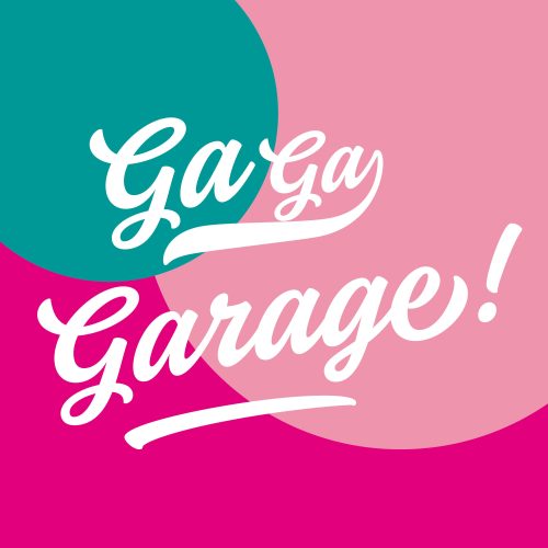 GA GA GARAGE